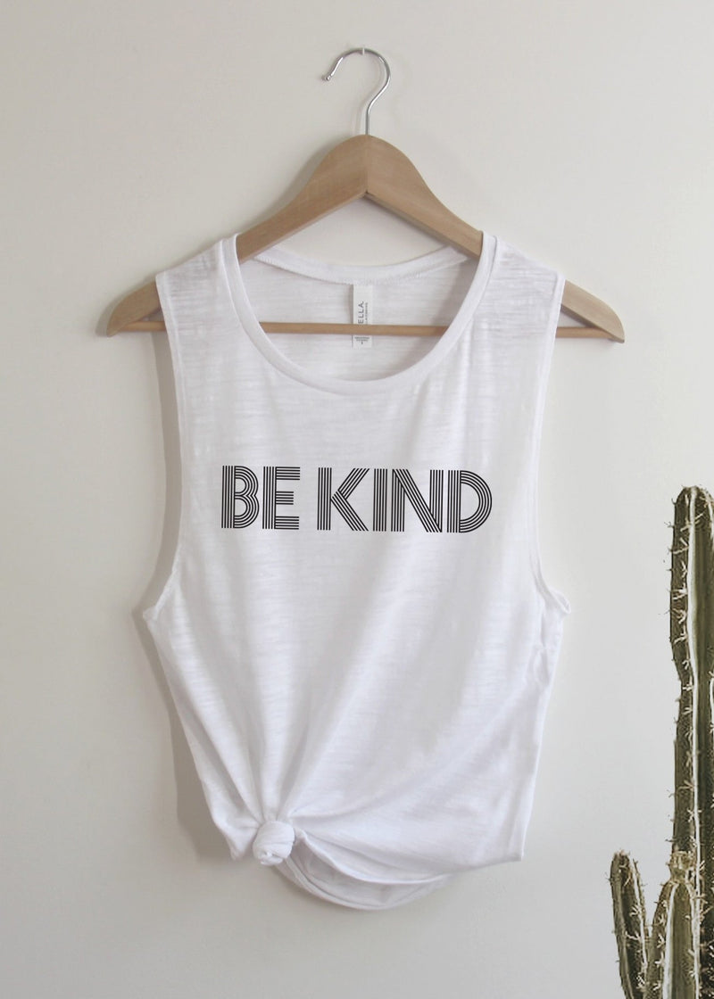 Be Kind - Muscle Tank
