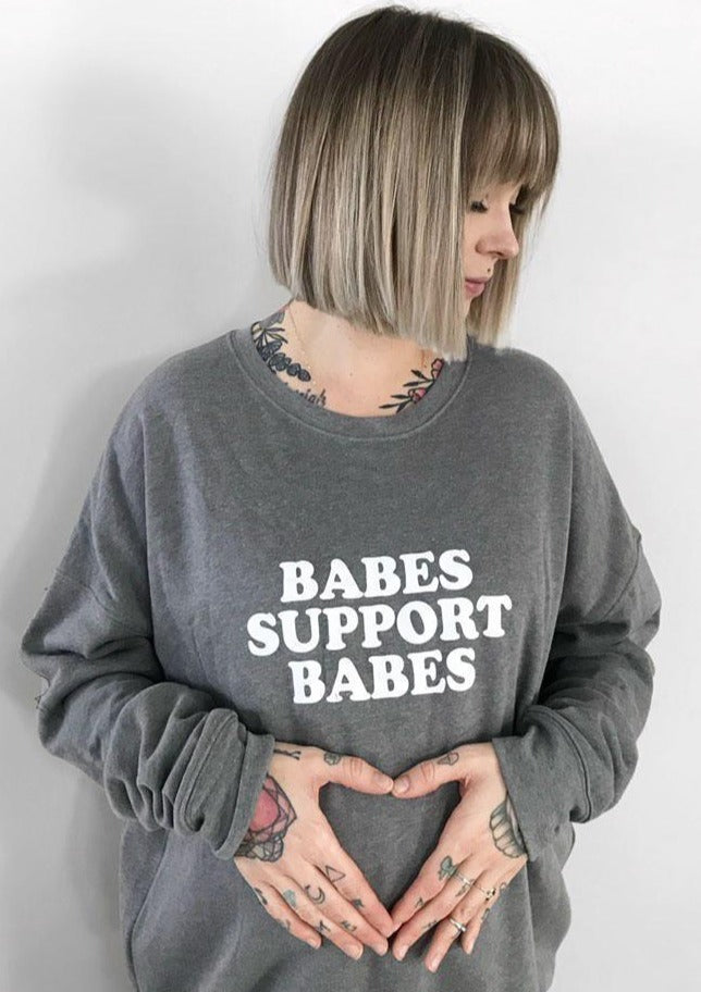 Babes Support Babes - Sweatshirts