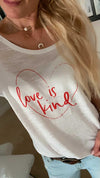 Love is Kind - Several Styles