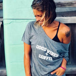 Good Vibes + Coffee - Off the Shoulder