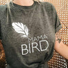 Mama Bird - Boyfriend Tee